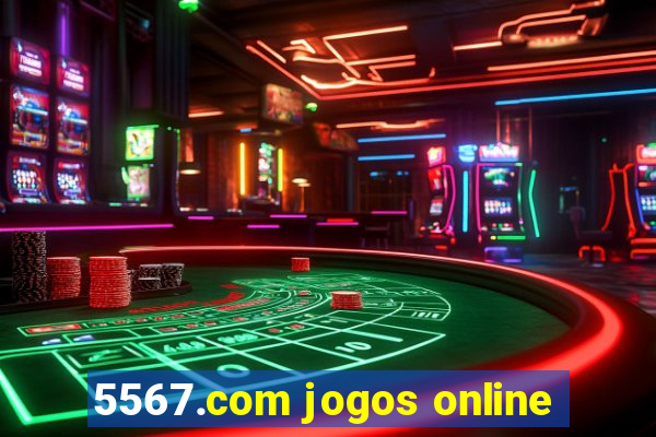 5567.com jogos online